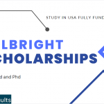 Fulbright scholarships 2023-2024 : Scholarships in USA (Fully Funded)