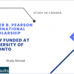 Lester B. Pearson International Scholarship 2024-2025 :Fully Funded at University of Toronto