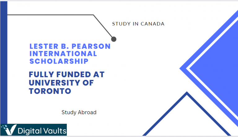 Lester B. Pearson International Scholarship 2024-2025/26 :Fully Funded ...