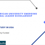 American University Emerging Global Leader Scholarship - Study in USA Fully Funded