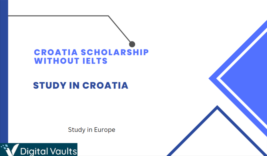 Croatia scholarship without IELTS for International Students: Study for Free in Croatia