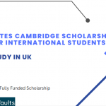 Gates Cambridge Scholarship for International Students- Study in UK