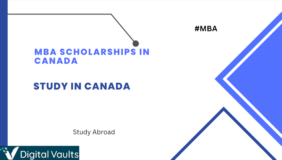 MBA Scholarships in Canada For International Students 2024-2025