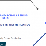 Netherland Scholarships Without IELTS