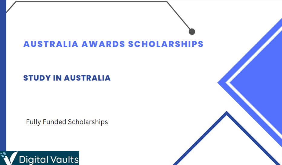 Australia Awards Scholarships 2023-2024 - Study in Australia Fully Funded