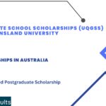 Graduate School Scholarships (UQGSS) at Queensland University 2024-2025 for International Students : Study in Australia