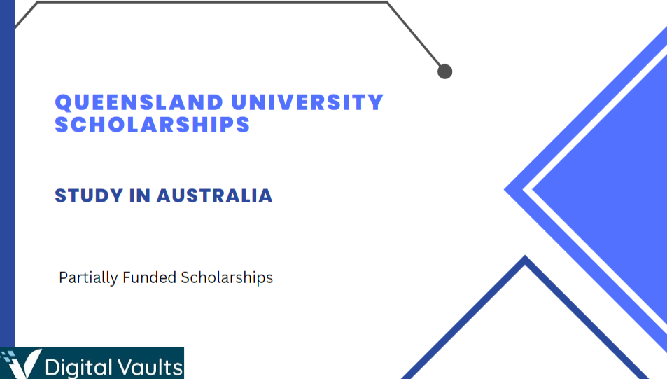 Queensland University Scholarships 2023-2024 for International Students : Study in Australia