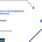 Shanghai Government Scholarship 2024-2025 : Study in China Fully Funded