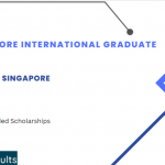 Singapore International Graduate Award (SINGA) 2024-2025 : Study in Singapore Fully Funded