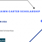 The Shawn Carter Scholarship 2024-2025: Study in USA Fully Funded