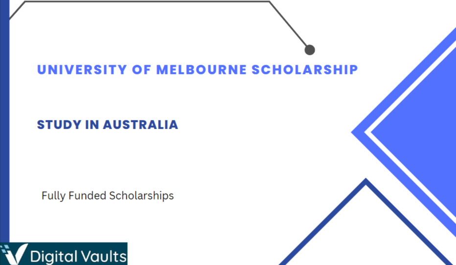 University of Melbourne Scholarship 2023-2024 - Study in Australia Fully Funded