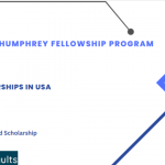 Hubert Humphrey Fellowship Program For International Students 2023-2024 : Study in USA Fully Funded