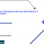 Nanyang Technological University Scholarship for 2023-2024: Study in Singapore Fully Funded
