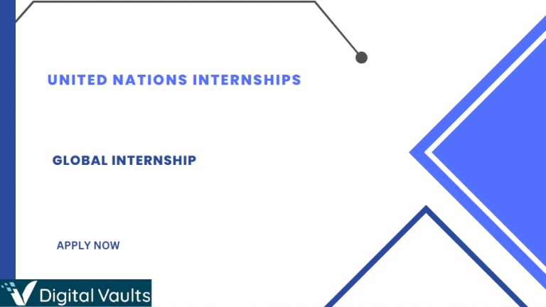 United Nations Internships 2023 2024 Apply Today Digital Vaults   United Nations Internships 768x432 