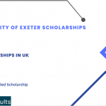 University of Exeter Scholarships 2023-2024 For International Students - Study in UK