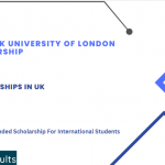 Birkbeck University of London Scholarship 2023-2024 for International Students