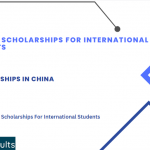 China Scholarships for International Students 2023-2024