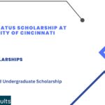 Cincinnatus Scholarship at University of Cincinnati 2024-2025 :Fully Funded UG Scholarship in USA