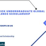 Warwick Undergraduate Global Excellence Scholarship 2024-2025: Study in UK Fully Funded
